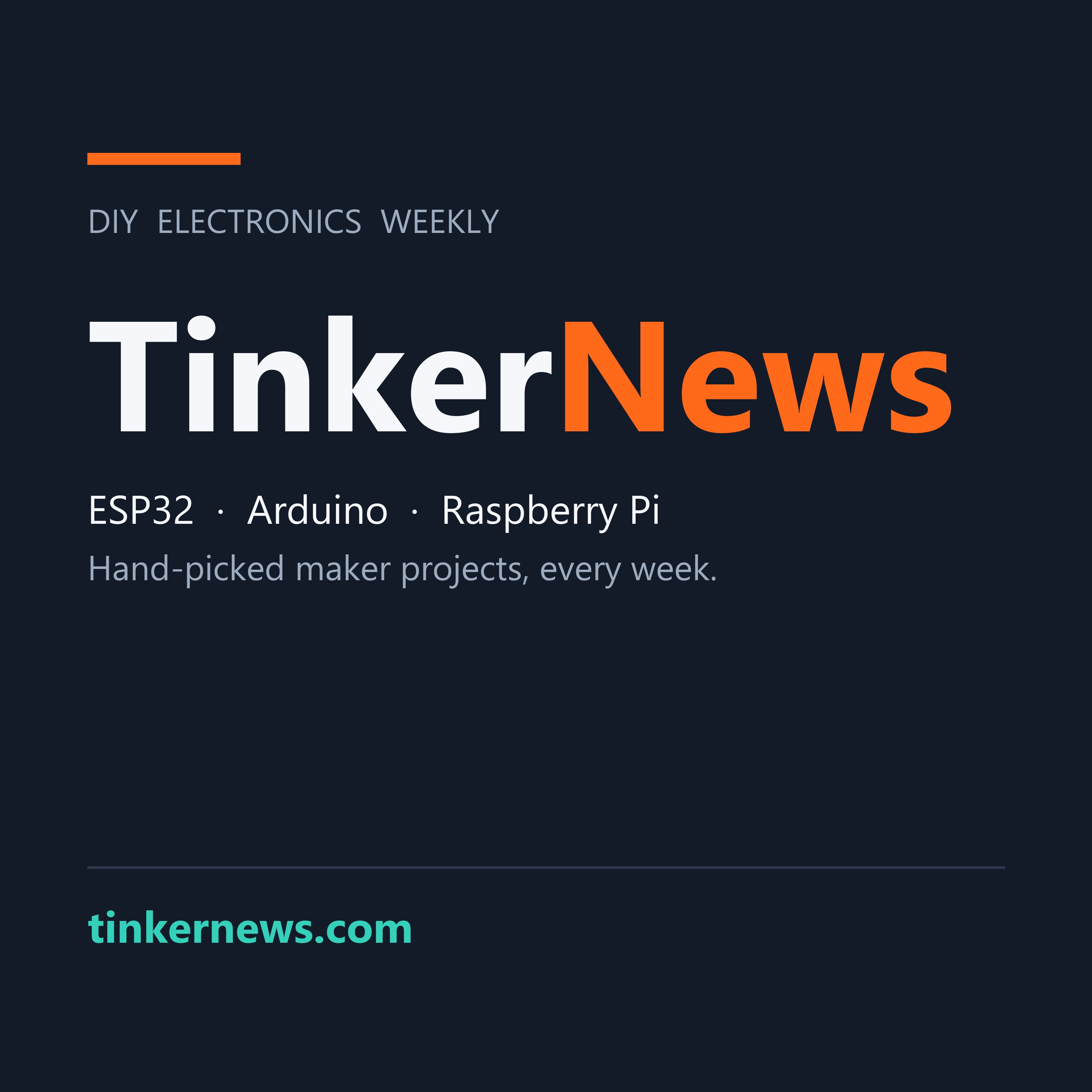TinkerNews: DIY Electronics Weekly podcast artwork